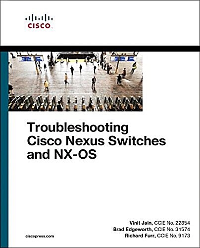 Troubleshooting Cisco Nexus Switches and Nx-OS (Paperback)