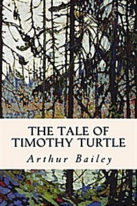 The Tale of Timothy Turtle (Paperback)