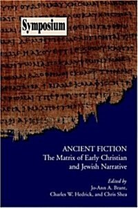 Ancient Fiction: The Matrix of Early Christian and Jewish Narrative (Paperback)