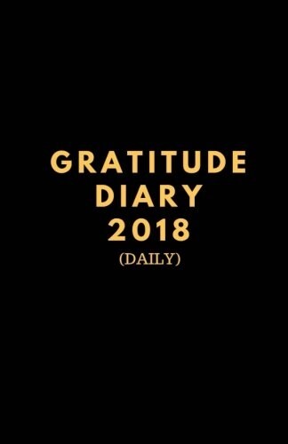 Gratitude Diary 2018 (Paperback)