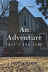 An Adventure - Thats for Sure (Paperback)