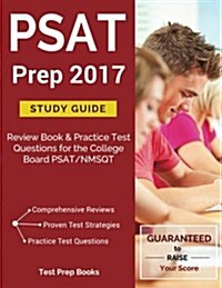 PSAT Prep 2017 Study Guide: Review Book & Practice Test Questions for the College Board PSAT/NMSQT (Paperback)