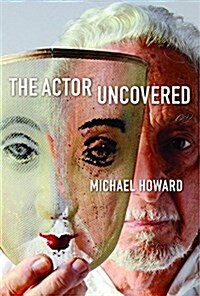 The Actor Uncovered (Paperback)
