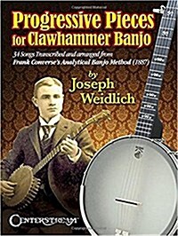 Progressive Pieces for Clawhammer Banjo (Paperback)