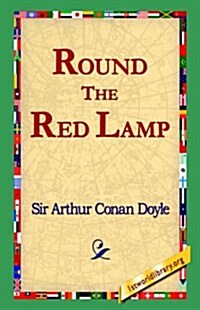 Round the Red Lamp (Paperback)