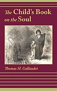 The Childs Book on the Soul (Paperback)