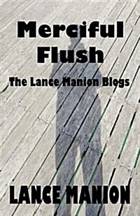 Merciful Flush (Paperback)