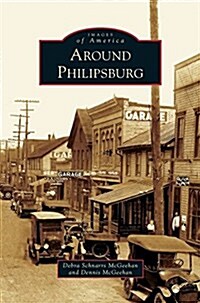 Around Philipsburg (Hardcover)