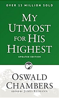 My Utmost for His Highest: Updated Language Paperback (a Daily Devotional with 366 Bible-Based Readings) (Paperback, Revised, Update)