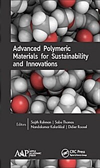Advanced Polymeric Materials for Sustainability and Innovations (Hardcover)