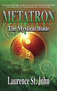 Metatron: The Mystical Blade (Paperback)