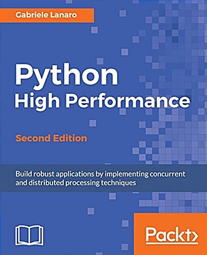 Python High Performance - (Paperback, 2 Revised edition)