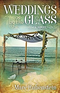 Weddings by the Glass (Paperback)