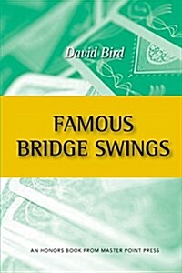 Famous Bridge Swings: An Honors Book from Master Point Press (Paperback)