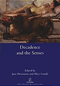 Decadence and the Senses (Hardcover)