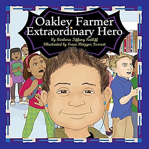 Oakley Farmer, Extraordinary Hero (Paperback)