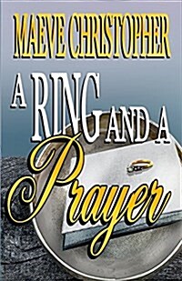 A Ring and a Prayer (Paperback)