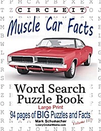 Circle It, Muscle Car Facts, Large Print, Word Search, Puzzle Book (Paperback)