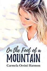 On the Foot of a Mountain (Paperback)