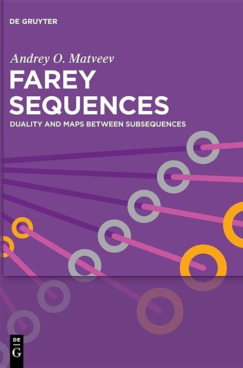 Farey Sequences: Duality and Maps Between Subsequences (Hardcover)