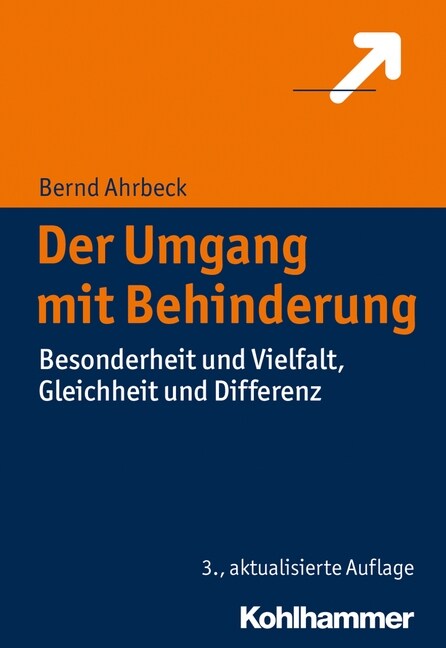 Der Umgang Mit Behinderung: Besonderheit Und Vielfalt, Gleichheit Und Differenz (Paperback, 3, 3., Aktualisier)
