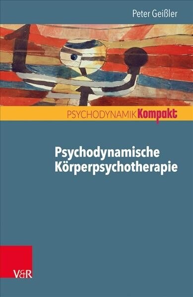 Psychodynamische Korperpsychotherapie (Paperback)