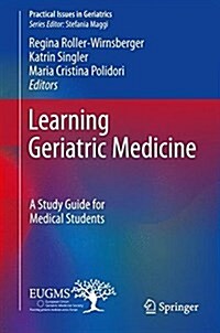 Learning Geriatric Medicine: A Study Guide for Medical Students (Paperback, 2018)