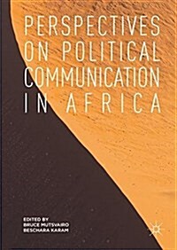 Perspectives on Political Communication in Africa (Hardcover, 2018)