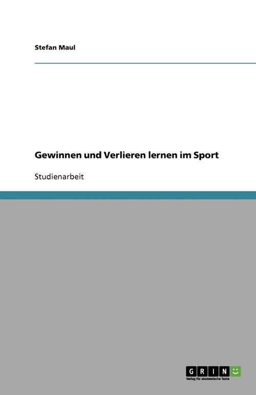 Gewinnen Und Verlieren Lernen Im Sport (Paperback)