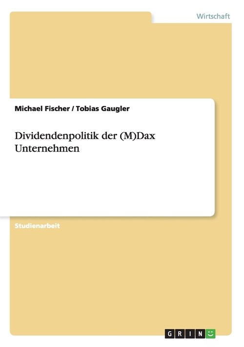 Dividendenpolitik Der (M)Dax Unternehmen (Paperback)
