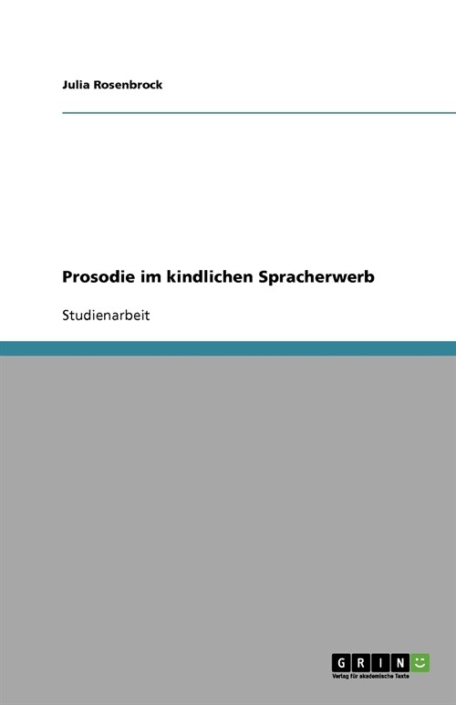 Prosodie Im Kindlichen Spracherwerb (Paperback)