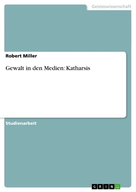 Gewalt in Den Medien: Katharsis (Paperback)