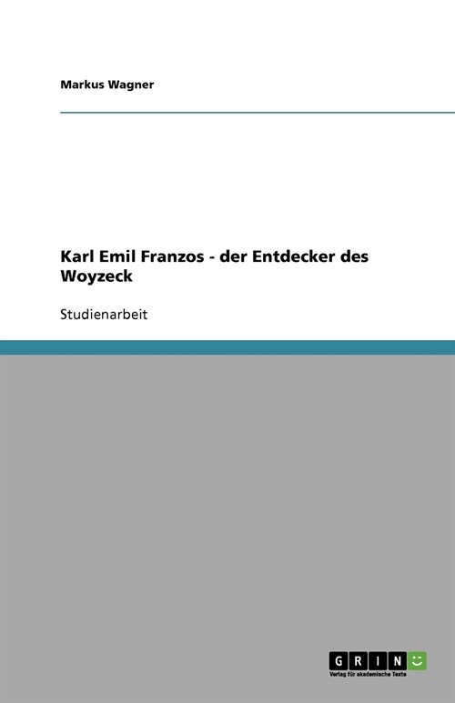 Karl Emil Franzos - Der Entdecker Des Woyzeck (Paperback)
