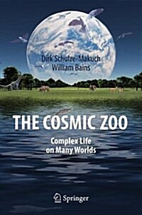 The Cosmic Zoo: Complex Life on Many Worlds (Paperback, 2017)