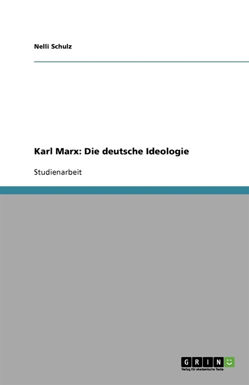 Karl Marx: Die Deutsche Ideologie (Paperback)