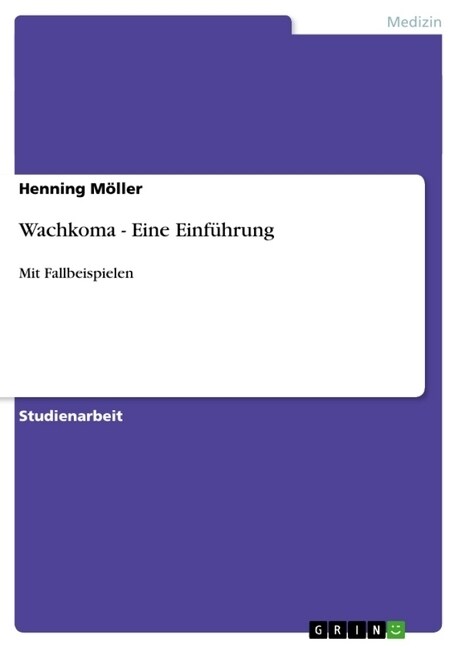 Wachkoma - Eine Einf?rung (Paperback)