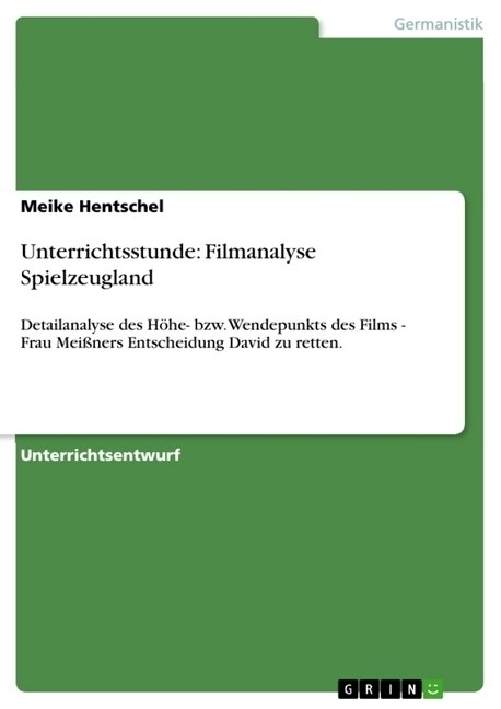 Unterrichtsstunde: Filmanalyse Spielzeugland (Paperback)