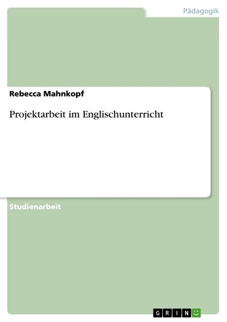 Projektarbeit Im Englischunterricht (Paperback)