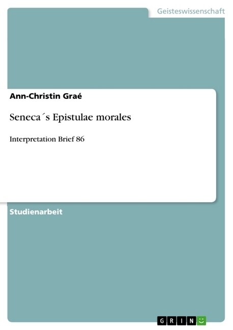 Seneca큦 Epistulae morales: Interpretation Brief 86 (Paperback)