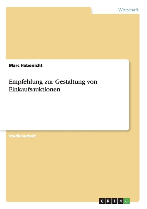 Empfehlung Zur Gestaltung Von Einkaufsauktionen (Paperback)