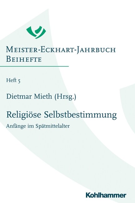 Religiose Selbstbestimmung: Anfange Im Spatmittelalter (Paperback)
