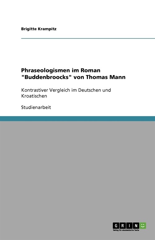 Phraseologismen im Roman Buddenbroocks von Thomas Mann (Paperback)