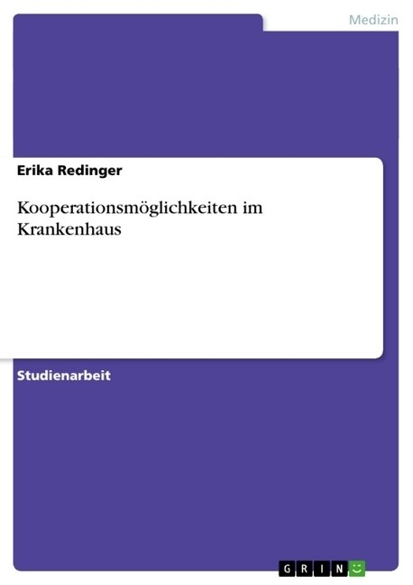 Kooperationsm?lichkeiten im Krankenhaus (Paperback)