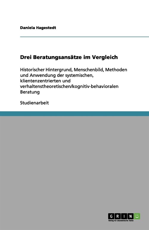 Drei Beratungsans?ze im Vergleich (Paperback)