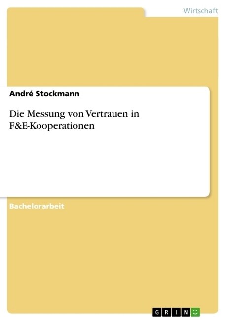 Die Messung Von Vertrauen in F&e-Kooperationen (Paperback)