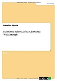 Economic Value Added: A Detailed Walkthrough (Paperback)