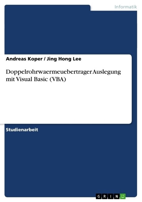 W?me?ertragung an Doppelrohren. Untersuchung mit Visual Basic (VBA) (Paperback)