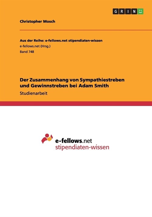 Der Zusammenhang Von Sympathiestreben Und Gewinnstreben Bei Adam Smith (Paperback)