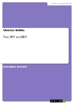 Von HIV Zu AIDS (Paperback)