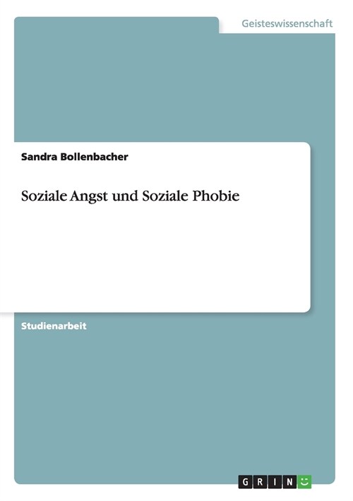 Soziale Angst Und Soziale Phobie (Paperback)